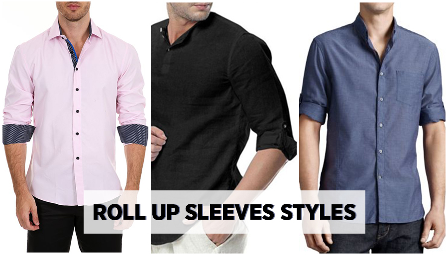 How to Roll up your Shirt Sleeves in 3 Ways