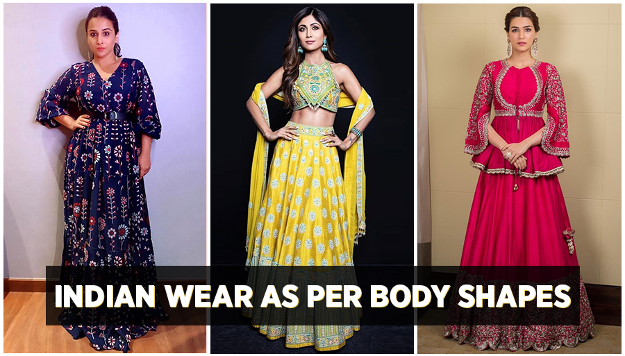 ethnic wear as per body shape