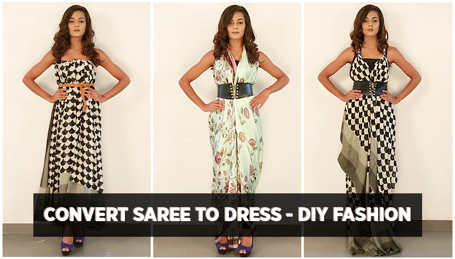 Convert Saree to Dress - DIY Fashion