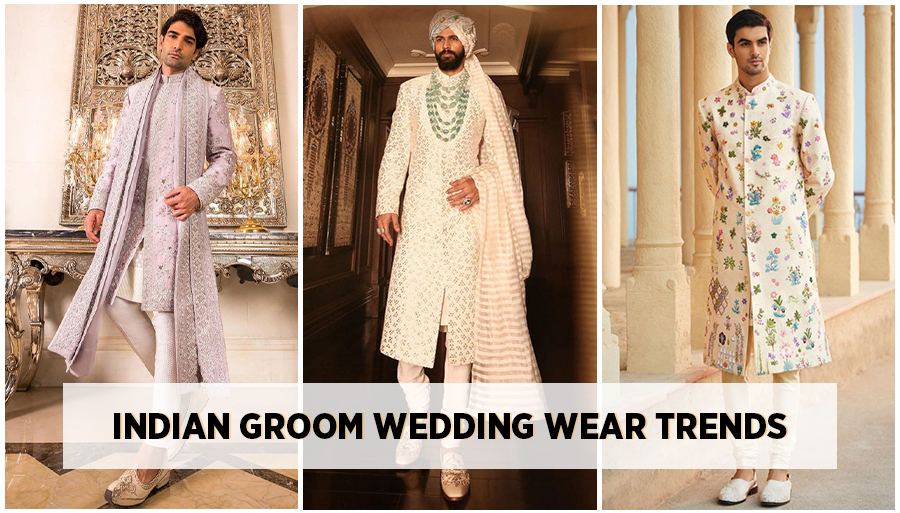 Indian Groom Wedding Wear Trends