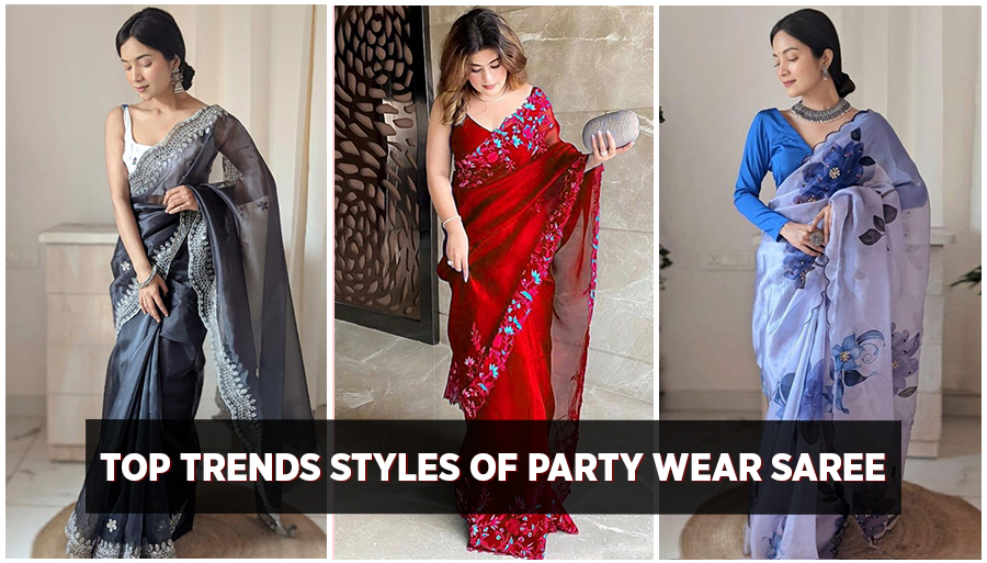 trends of party wear saree, latest party wear saree, designer party wear saree