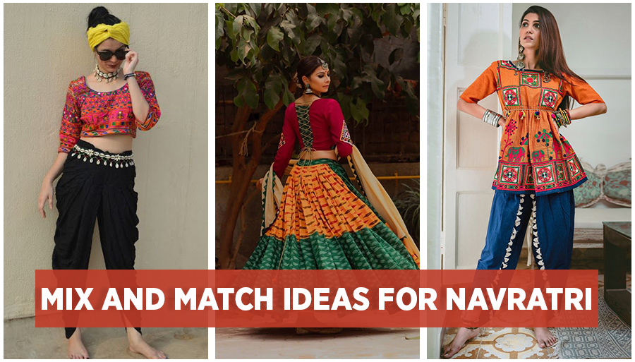 Mix and Match ideas for Navratri-2020