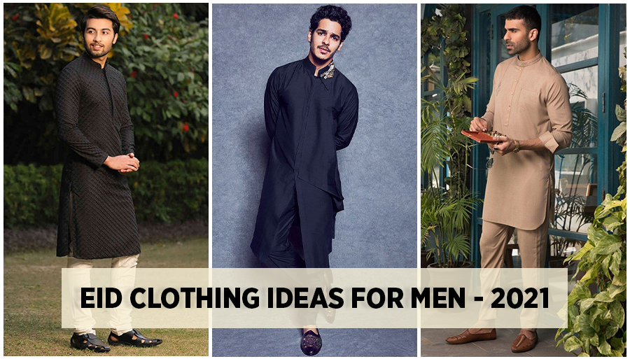 Eid clothing ideas for men - 2021