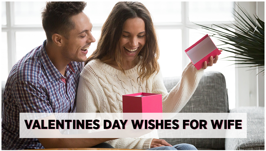 Valentine's Days Wishes For Wife