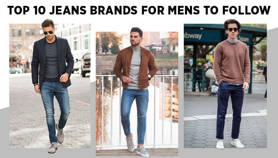 Top 10 Jeans Brands for Mens to Style